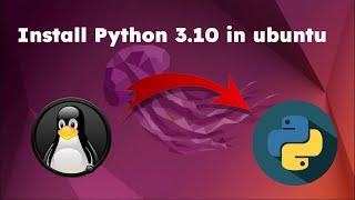 How to Install Python Latest Version on Ubuntu | Complete Installation