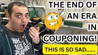THE END OF AN ERA WITH COUPONING! ~ THIS IS SUCH SAD NEWS :(