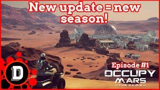 I'M BACK! New update, new season! [S3 E1] Occupy Mars: The Game