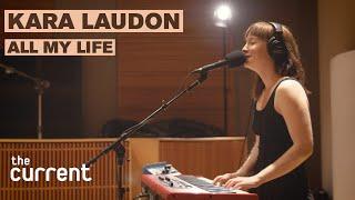 Kara Laudon - All My Life (Live at The Current)