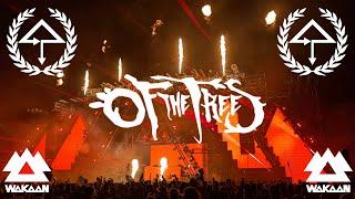 Of The Trees - Wakaan 2024 - Full set in 4k/HQ Audio