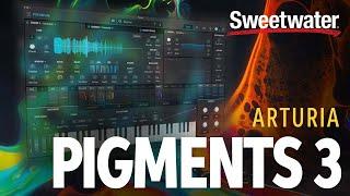 Arturia Pigments 3 Software Synthesizer Presets Playthrough