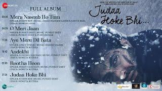 Judaa Hoke Bhi - Full Album | Akshay Oberoi, Aindrita Ray | Puneet D, Amjad Nadeem Aamir, Harish S