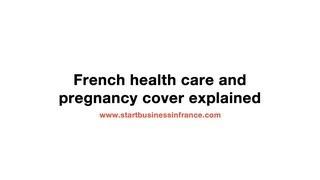 French health care and pregnancy cover explained intro