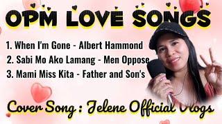 OPM HIT LOVE SONGS  #karaoke #lyrics COVER SONG : JELENE OFFICIAL VLOGS