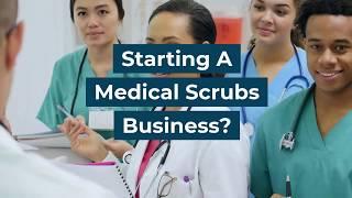 Starting a Scrubs Business
