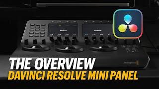 OVERVIEW OF THE DAVINCI RESOLVE MINI PANEL