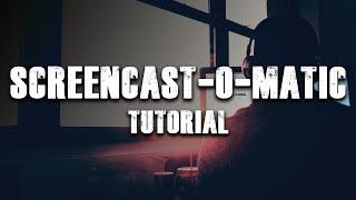 Screencast-O-Matic Video Tutorial: How I Make My Tutorials