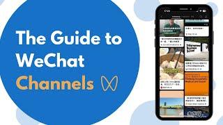 An app within an app - Welcome to WeChat Channels