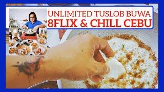 UNLIMITED TUSLOB BUWA | 8FLIX AND CHILL | TheDentistIsOut | 2021