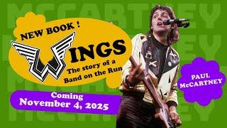 Paul McCartney New Book! WINGS: The Story of a Band on the Run! November 4th!