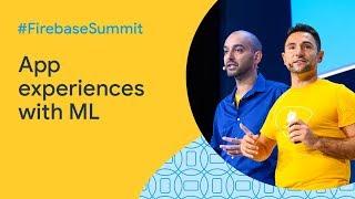 Building richer app experiences with Machine Learning (Firebase Summit 2019)