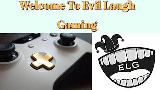 Welcome to Evil Laugh Gaming