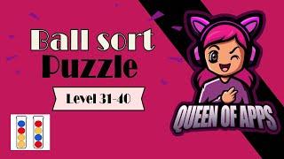 Ball Sort Puzzle Walkthrough  Ball Sort Puzzle Level 31-40  Solution Top Video