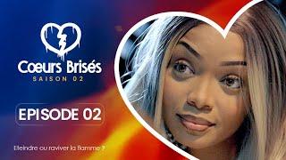 COEURS BRISÉS - Saison 2 - Episode 2 **VOSTFR**