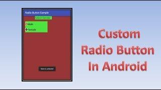 Custom Radio Button In Android,#40