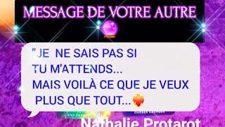 MESSAGE DE VOTRE AUTRE"JE NE SAIS PAS SI TU M'ATTENDS️‍MAIS VOILÀ CE QUE JE VEUX #TAROT#AMOUR