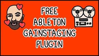 Free Ableton gain staging plugin 