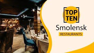 Top 10 Best Restaurants to Visit in Smolensk | Russia - English