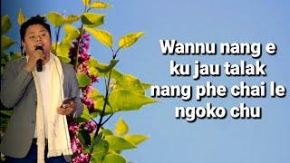 Wannu Nang E Lyrics || Wancho Song || Toangi Agi, Ringman Wangsa