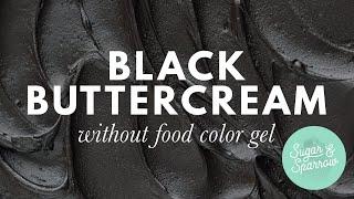 Easy DYE-FREE Black Buttercream Recipe