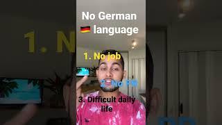 Don’t come to Germany without learning German language. #youtubeshorts