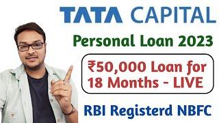 Tata Capital Personal Loan Apply Online | Rs 50,000 for 18 Months-Live Proof | RBI Registerted NBFC