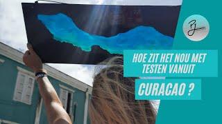Testen vanuit Curacao naar Nederland / Update 25 maart 2021