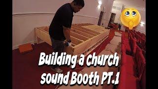 Building a Church Sound Booth! Pt.1