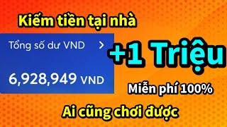 Rút Luôn +1.000.000đ App Kiếm Tiền Online Miễn Phí 100% Cho Học Sinh, Sinh Viên Uy Tín