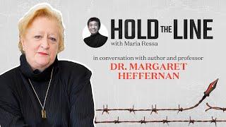 #HoldTheLine with Maria Ressa: A conversation with author Dr. Margaret Heffernan