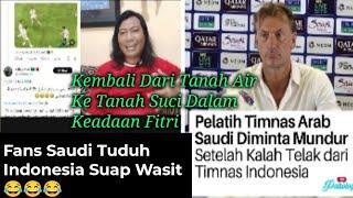 #132. Kembali Dari Tanah Air ke Tanah Suci Dalam Keadaan Fitri Fans Saudi Tuduh Indonesia Suap Wasit