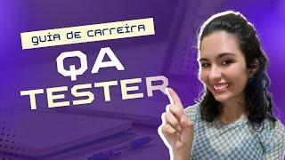 Como se tornar QA Tester | Guia de Carreira