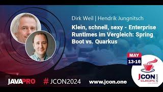 Enterprise Runtimes im Vergleich: Spring Boot vs. Quarkus | Dirk Weil & Hendrik Jungnitsch (DE)