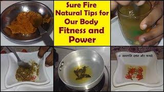 Sure Fire Natural Tips for Our Body Fitness and Power