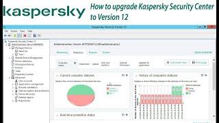 How to upgrade Kaspersky Security Center to version 12 (Step by Step)