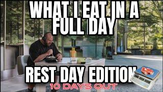 What I eat 10 days out from the biggest bodybuilding contest on Earth | Rest day edition