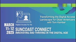 Tom Kamber - Session: Transforming the Digital Access Landscape for Older Americans