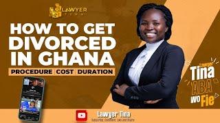 All you need to know about divorce in Ghana:Reasons, rules, specific court, lawyer fees duration...