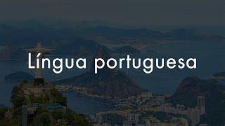 The Portuguese language? Let me explain!