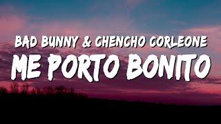 Bad Bunny - Me Porto Bonito (Letra / Lyrics) ft. Chencho Corleone