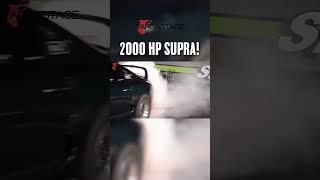 Supra 2000 hp @targastage