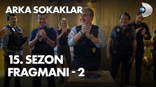 Arka Sokaklar 15. Sezon Fragmanı - 2