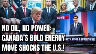 Canada Cuts Off Oil & Power to the U.S. – Trump Left Speechless! Electric Vehicles, Oil & Trade Wars