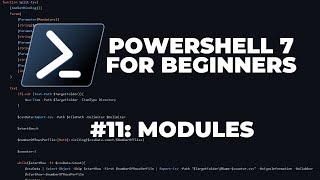 PowerShell 7 Tutorials for Beginners #11 : Modules