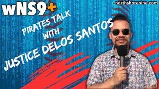 Talking Pirates With Justice delos Santos | wNS9+