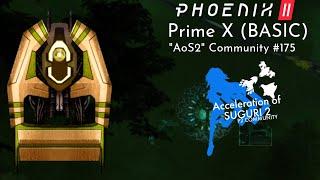 Phoenix 2 | Prime X (Basic) | AoS2 community #175