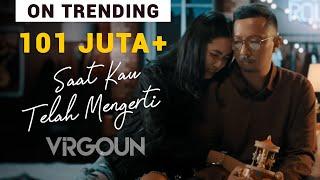 Virgoun - Saat Kau Telah Mengerti (Official Music Video)