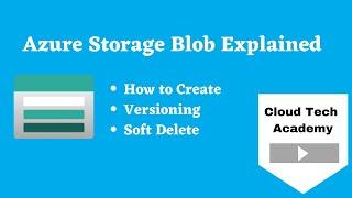 Azure storage Blob  explained | Types of Blob | versioning | soft delete