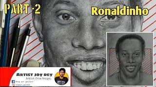 Ronaldinho  gaucho drawing - The legendary Footballer || PART -2 || Artist joy dey